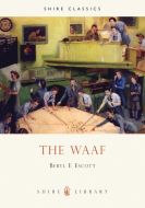 THE WAAF BY BERYL E ESCOTT