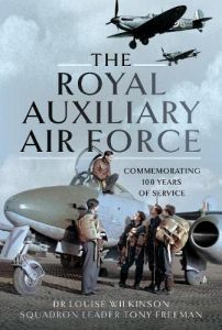 The Royal Auxiliary Air Force - 100 Years of Service