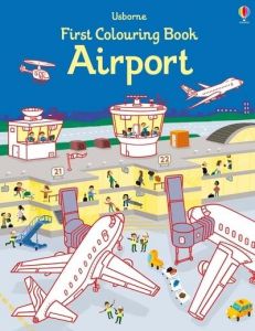First Colouring Book Airport By Usborne