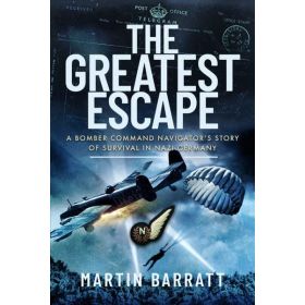 The Greatest Escape By Martin Barratt