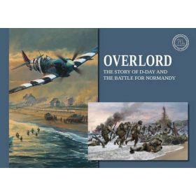 Overlord D-Day And The Battle of Normandy