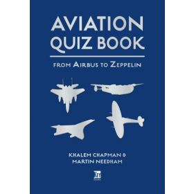 Aviation Quiz Book: From Airbus to Zeppelin 