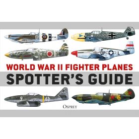 WWII FIGHTER PLANES SPOTTERS GUIDE