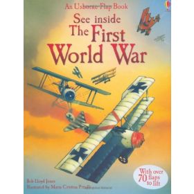 See Inside The First World War By Rob Lloyd Jones
