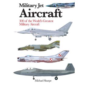 Military Jet Aircraft 300 Greatest Encyclopedia