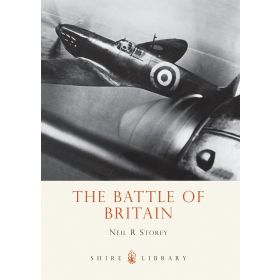 The Battle of Britain by Neil R. Storey