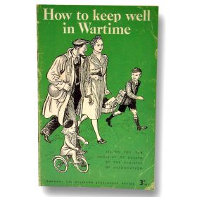 How To Keep Well In War Time Replica Booklet